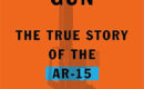 American Gun: The True Story of the AR-15